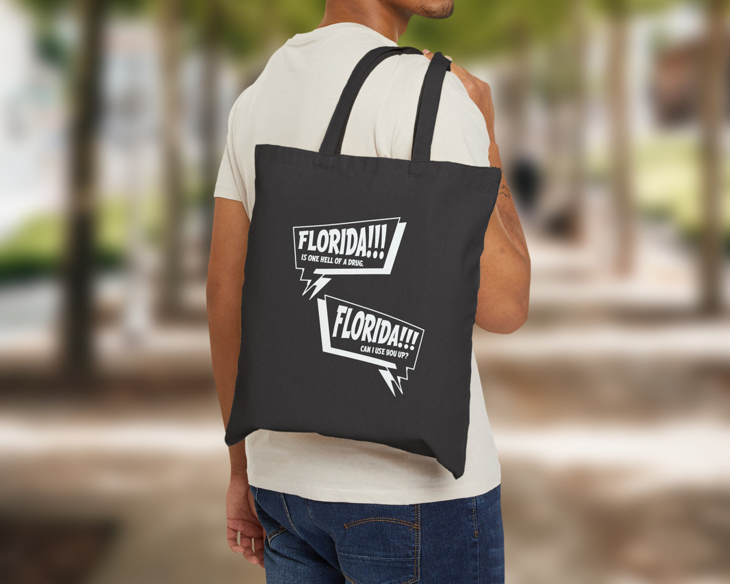 Florida is one hell of a drug, Florida can I use you up? cotton canvas tote bag