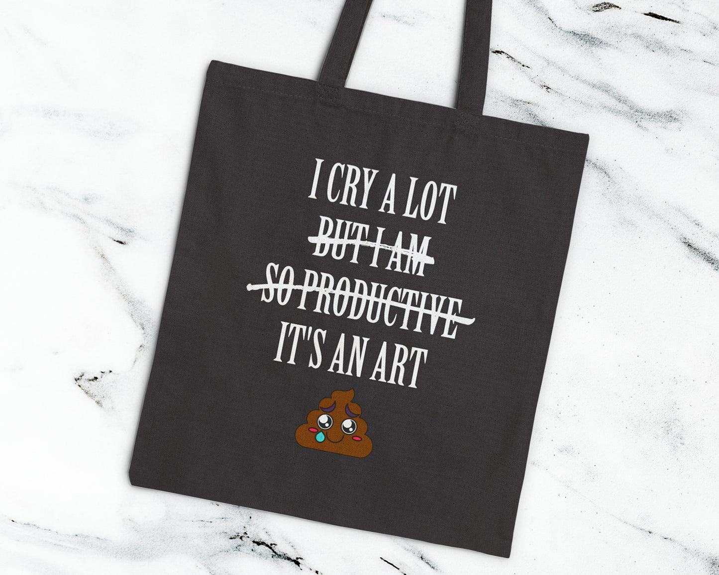 I cry a lot, but I am so productive, it's an art cotton canvas tote bag