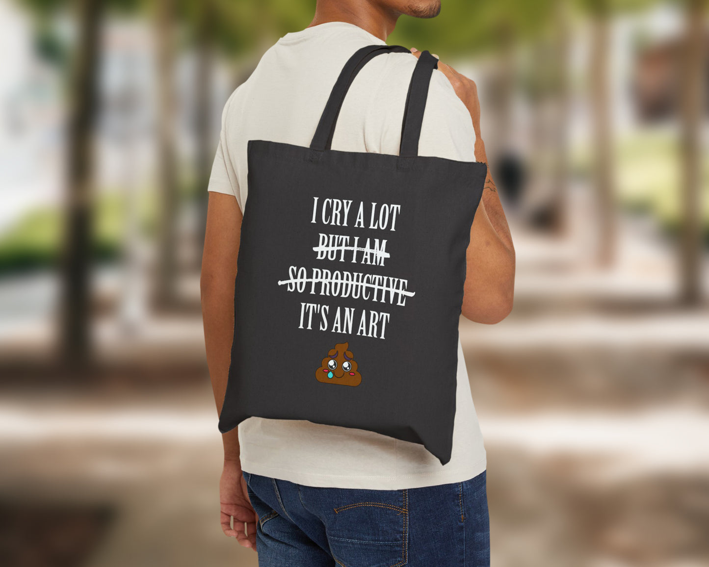 I cry a lot, but I am so productive, it's an art cotton canvas tote bag