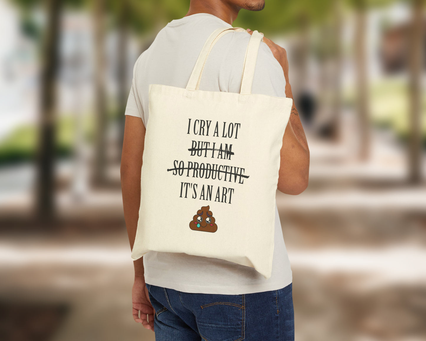 I cry a lot, but I am so productive, it's an art cotton canvas tote bag