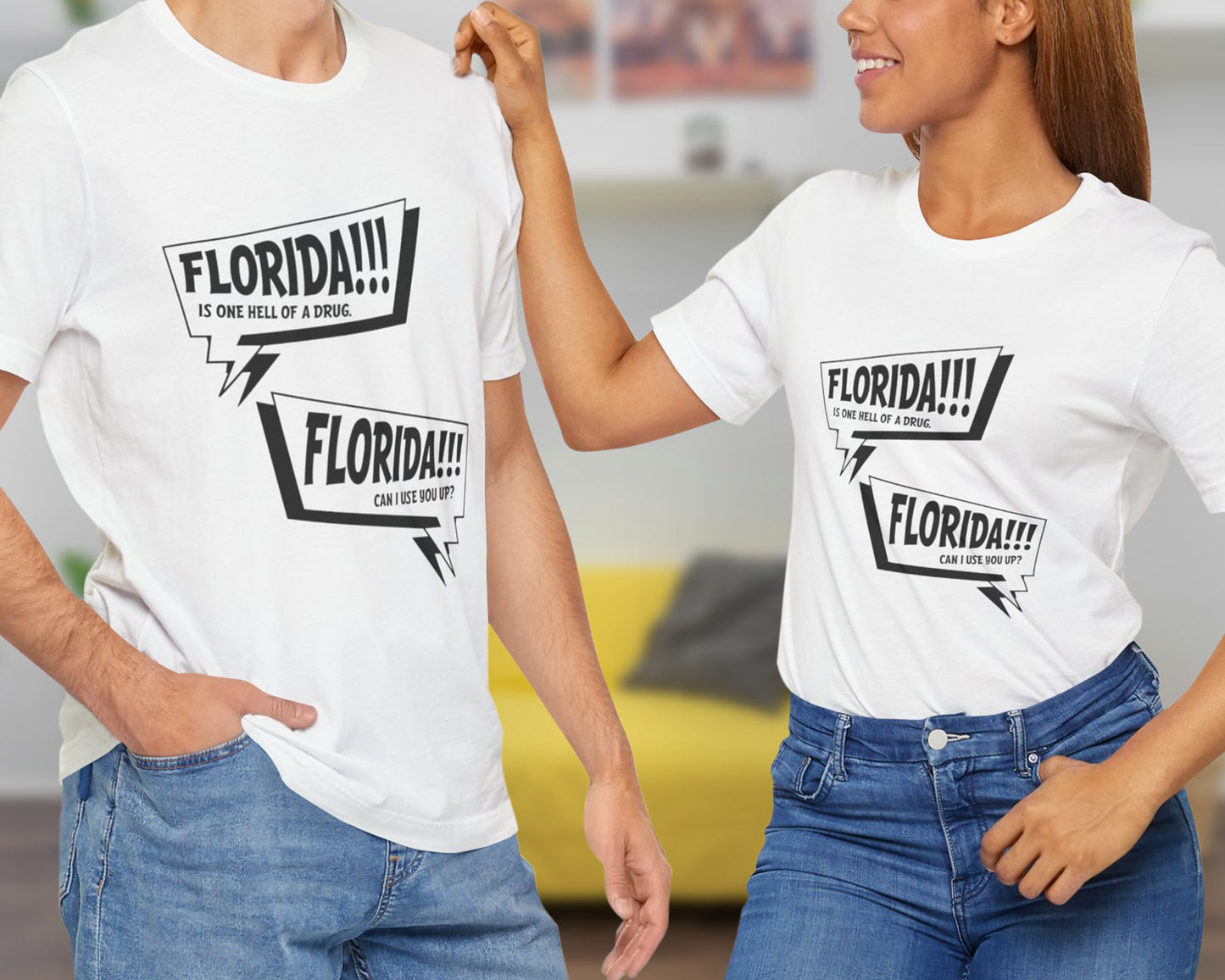 Florida is one hell of a drug, Florida can I use you up? unisex jersey short sleeve t-shirt